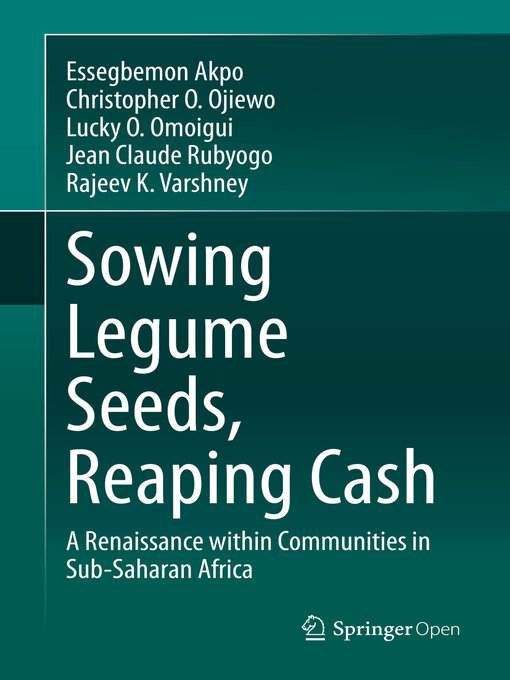 Title details for Sowing Legume Seeds, Reaping Cash by Essegbemon Akpo - Available